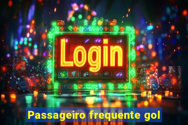 Passageiro frequente gol